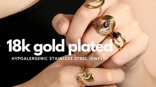Why Is 18K Gold Plated Stainless Steel Jewelry Hypoallergenic for Everyday Wear?